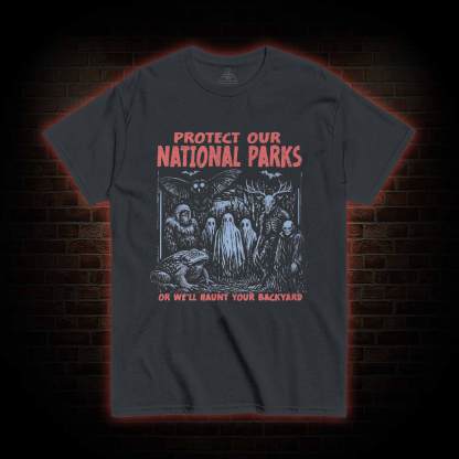 Protect Our National Parks T-shirt