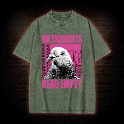 No Thoughts Head Empty Washed T-shirt