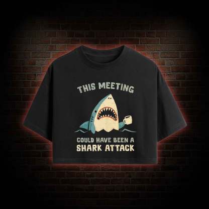This Meeting could have been a Crop Top