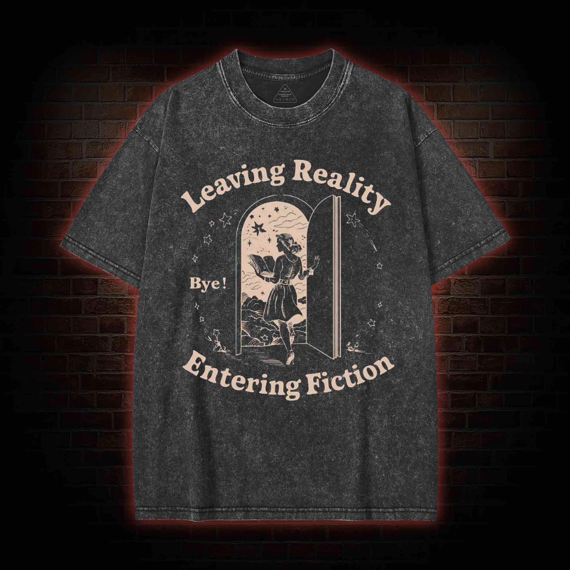 Leaving Reality Entering Fiction Washed T-shirt