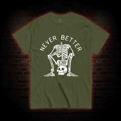 Never Better Graphic T-shirt
