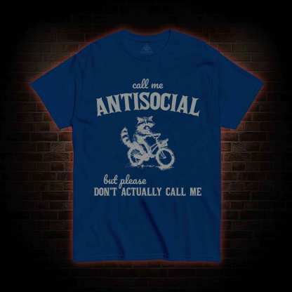 Call Me Antisocial T-shirt