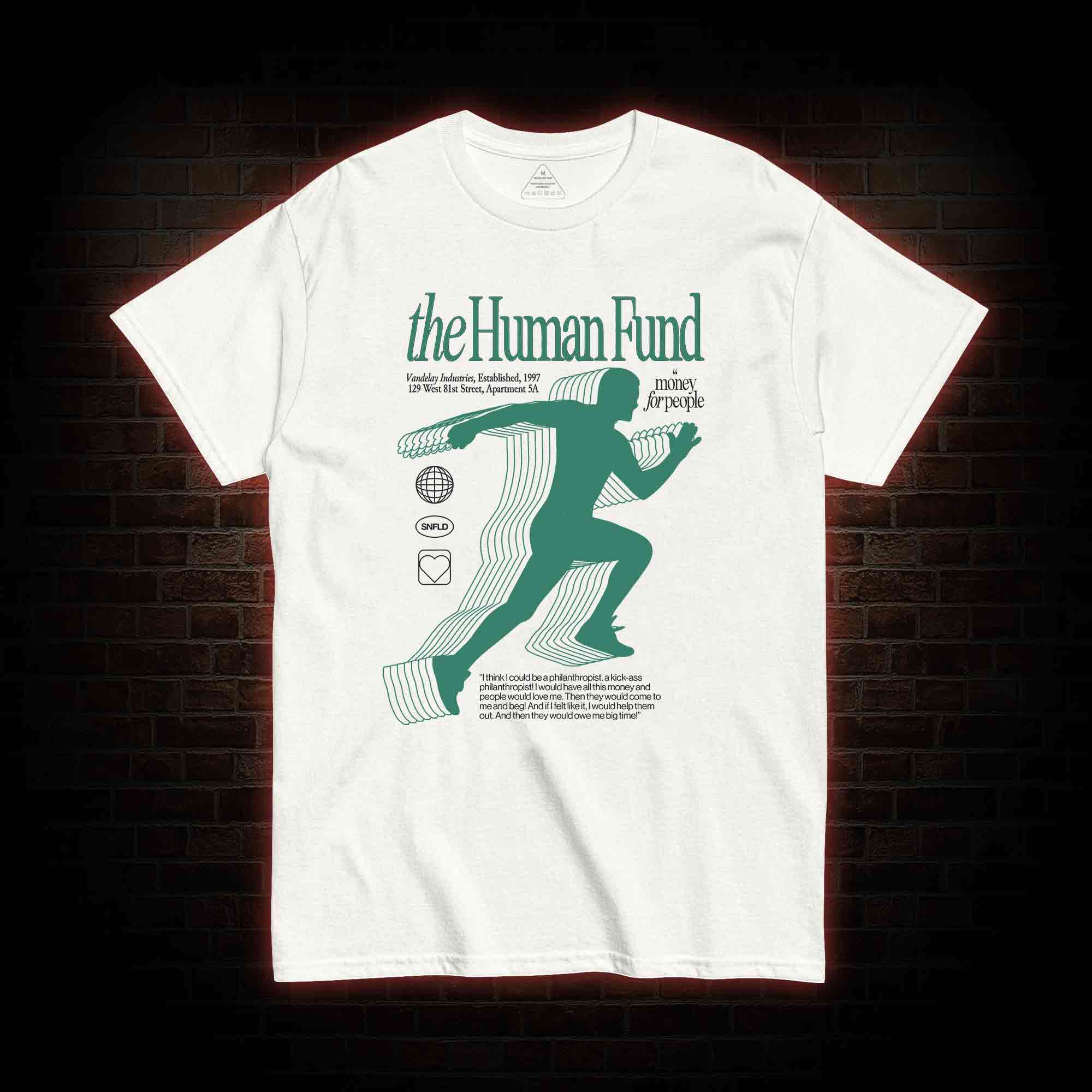 The Human Fund Seinfeld T-shirt