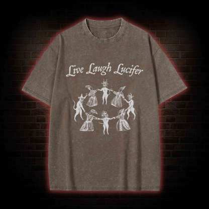 Live Laugh Lucifer Washed T-shirt