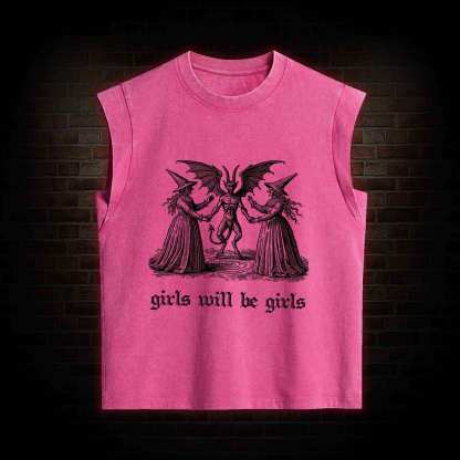 Girls Will Be Girls Women's Washed Tank Top