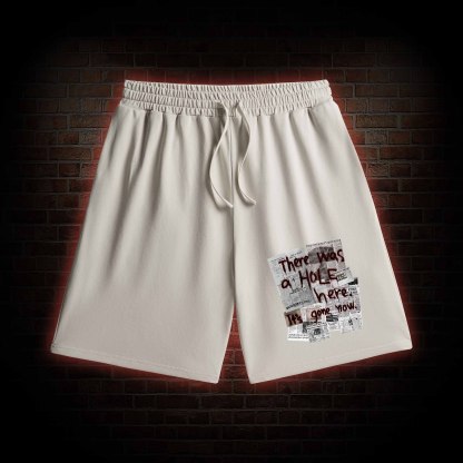 There Was a Hole Washed Shorts