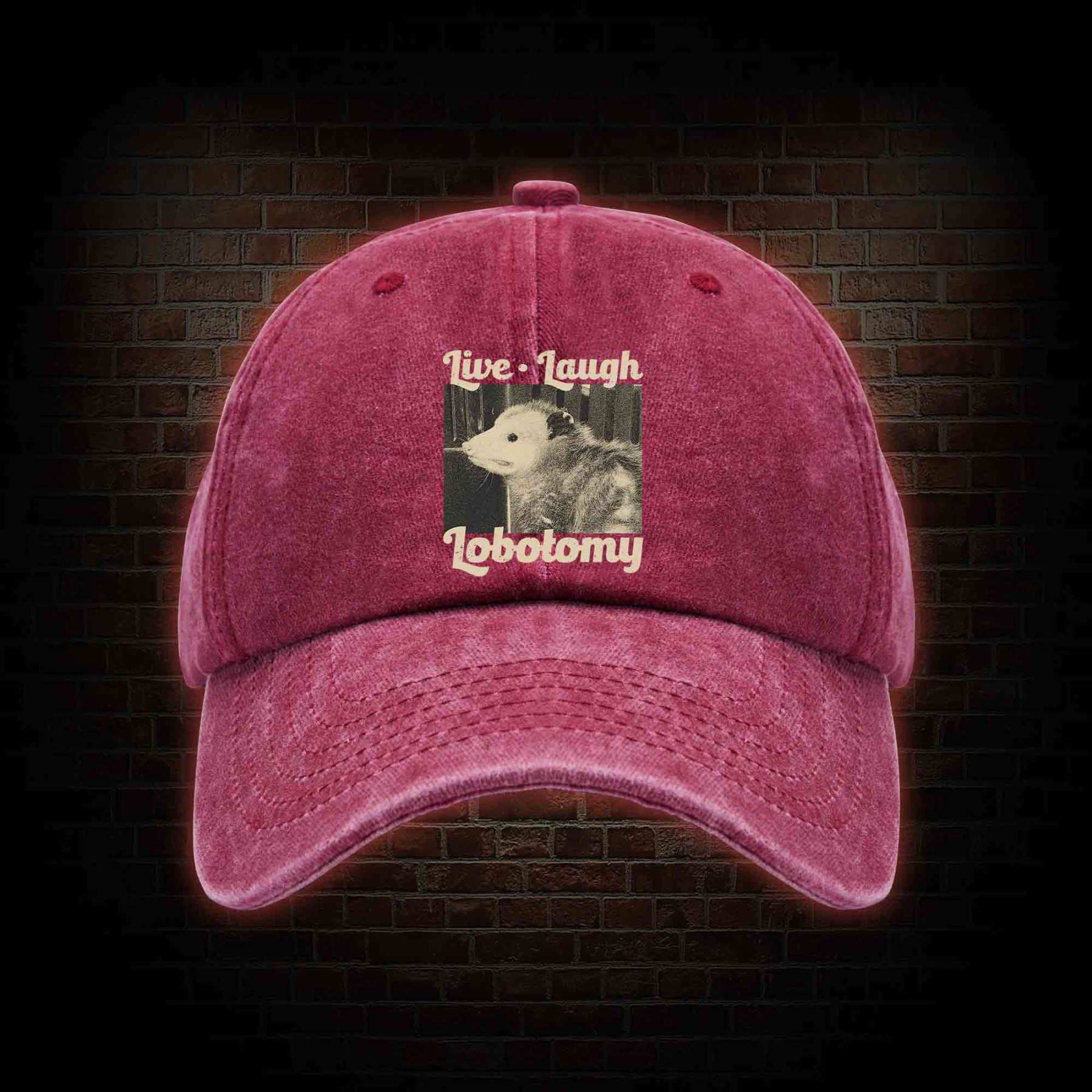 Live Laugh Lobotomy Washed Vintage Baseball Cap