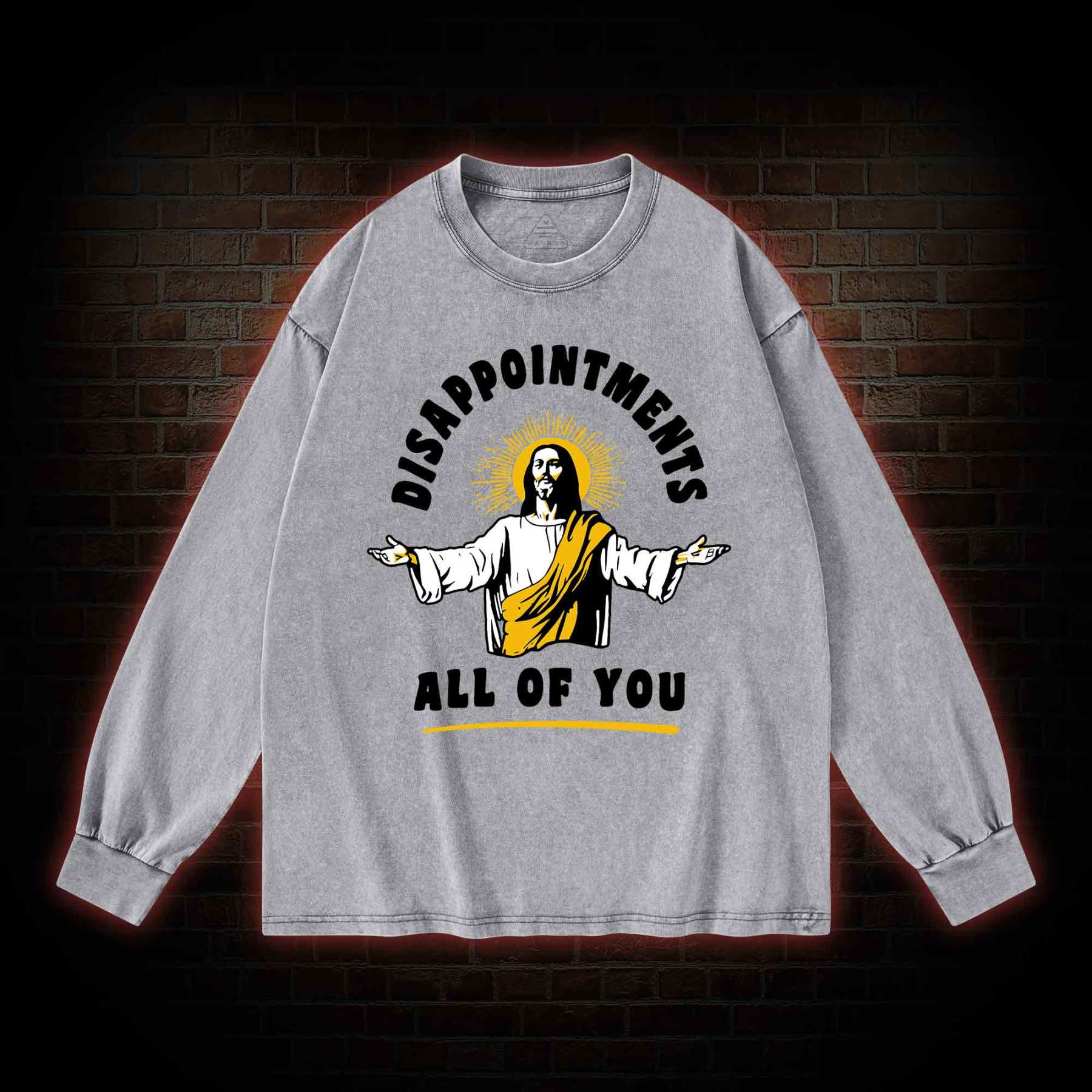 Disappointments All Of You Washed Long-Sleeve T-shirt