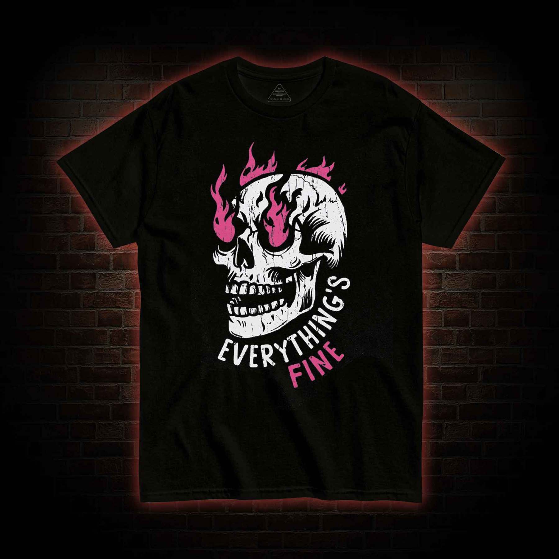 Everything is Fine T-shirt