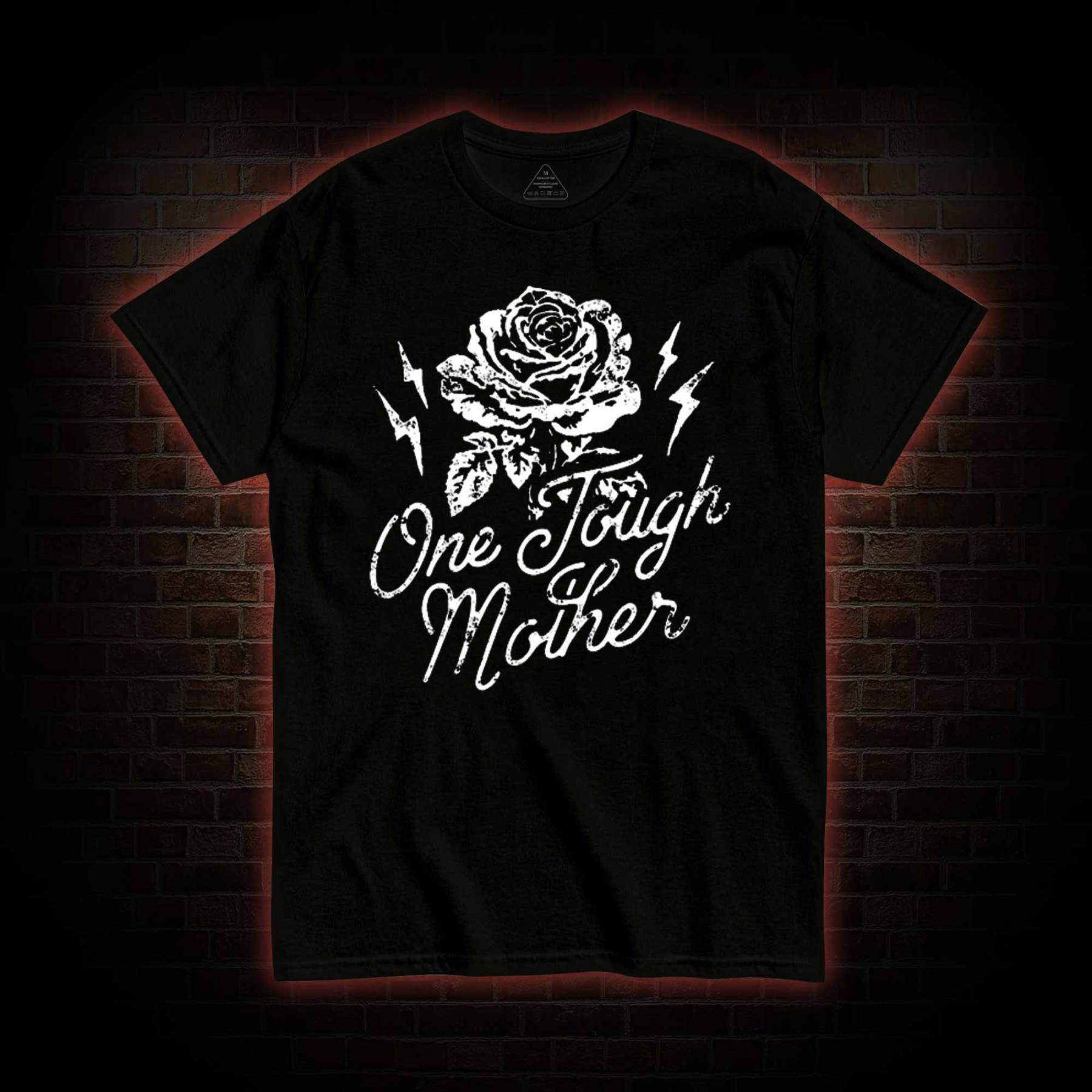 One Tough Mother T-shirt