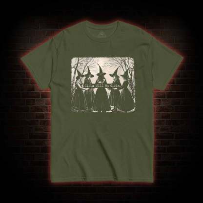 Girl Will Be Girl Funny Witch T-shirt 