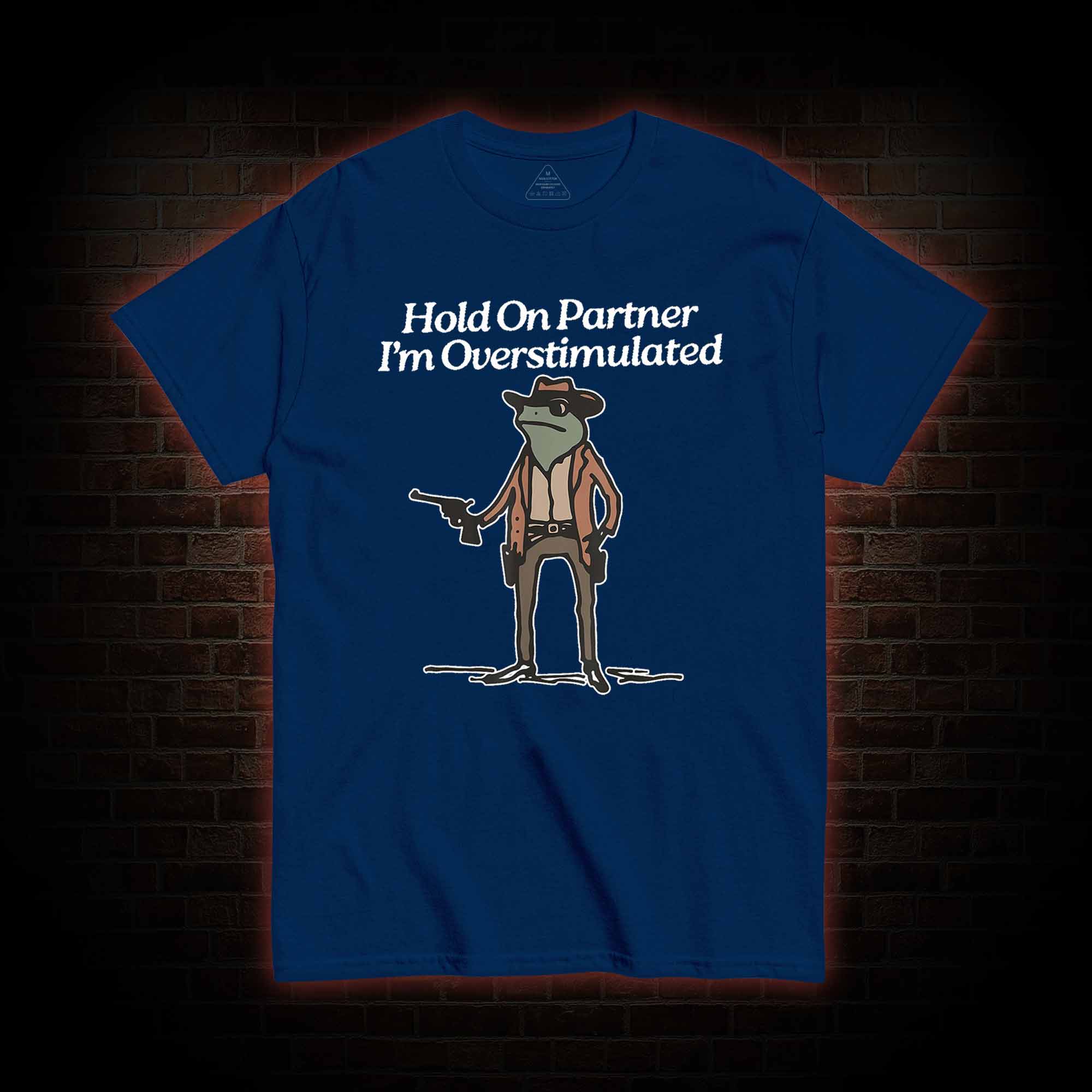 Hold on Partner T-shirt