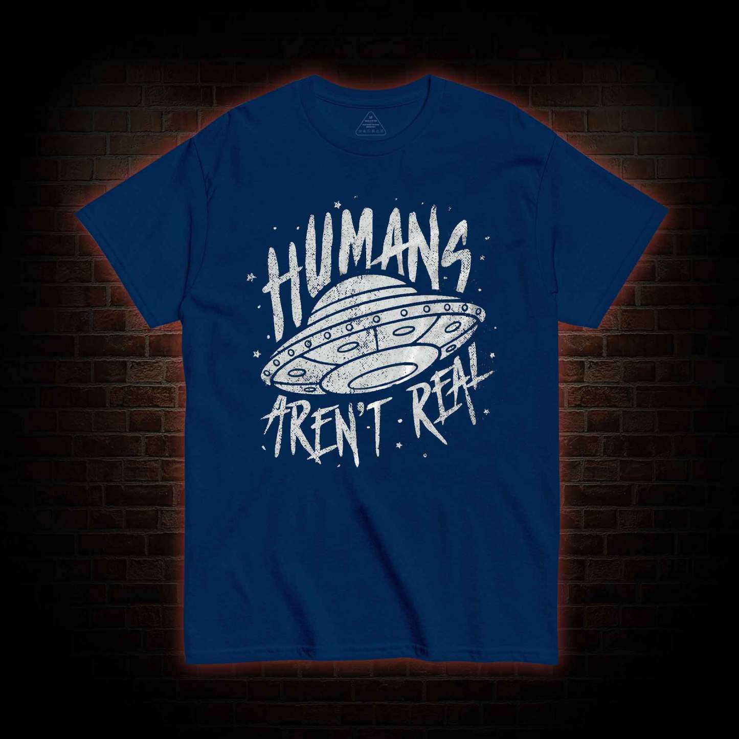 Humans aren't Real T-shirt 