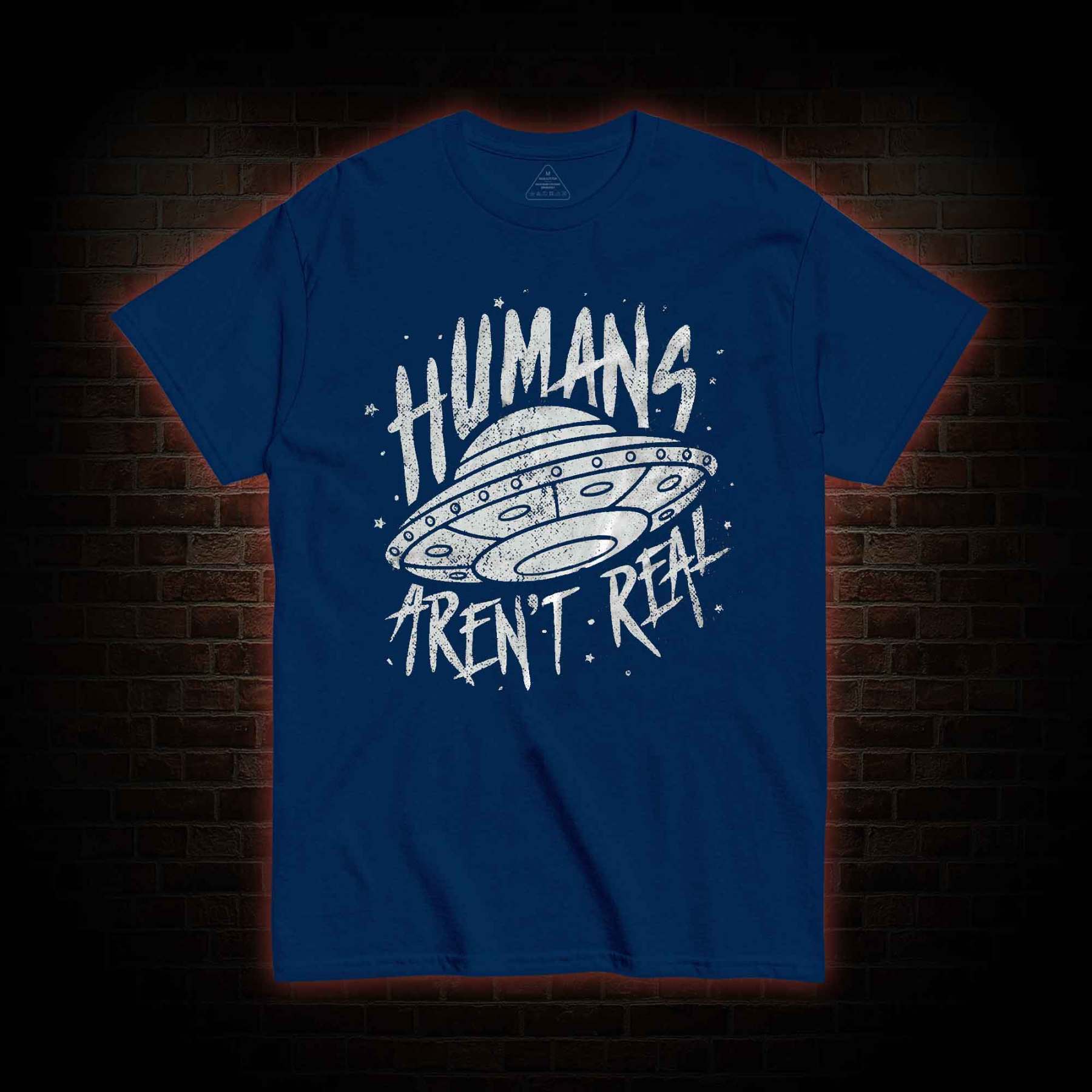 Humans aren't Real T-shirt 