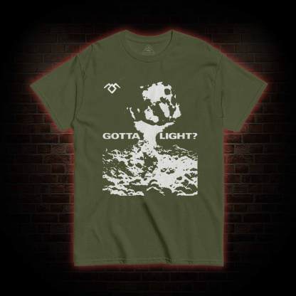 Gotta Light T-shirt 