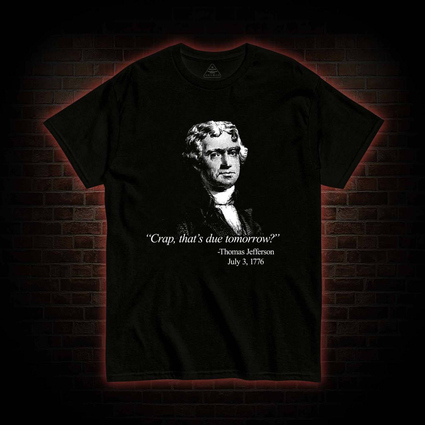 Crap That's Due Tomorrow T-shirt