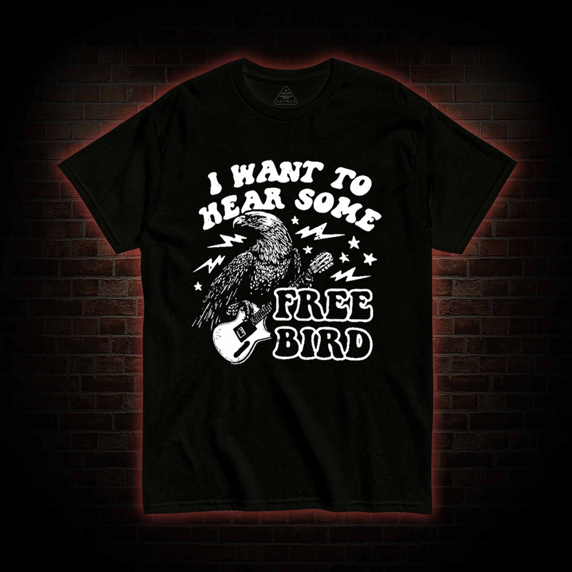Hear Some Free Bird T-shirt 