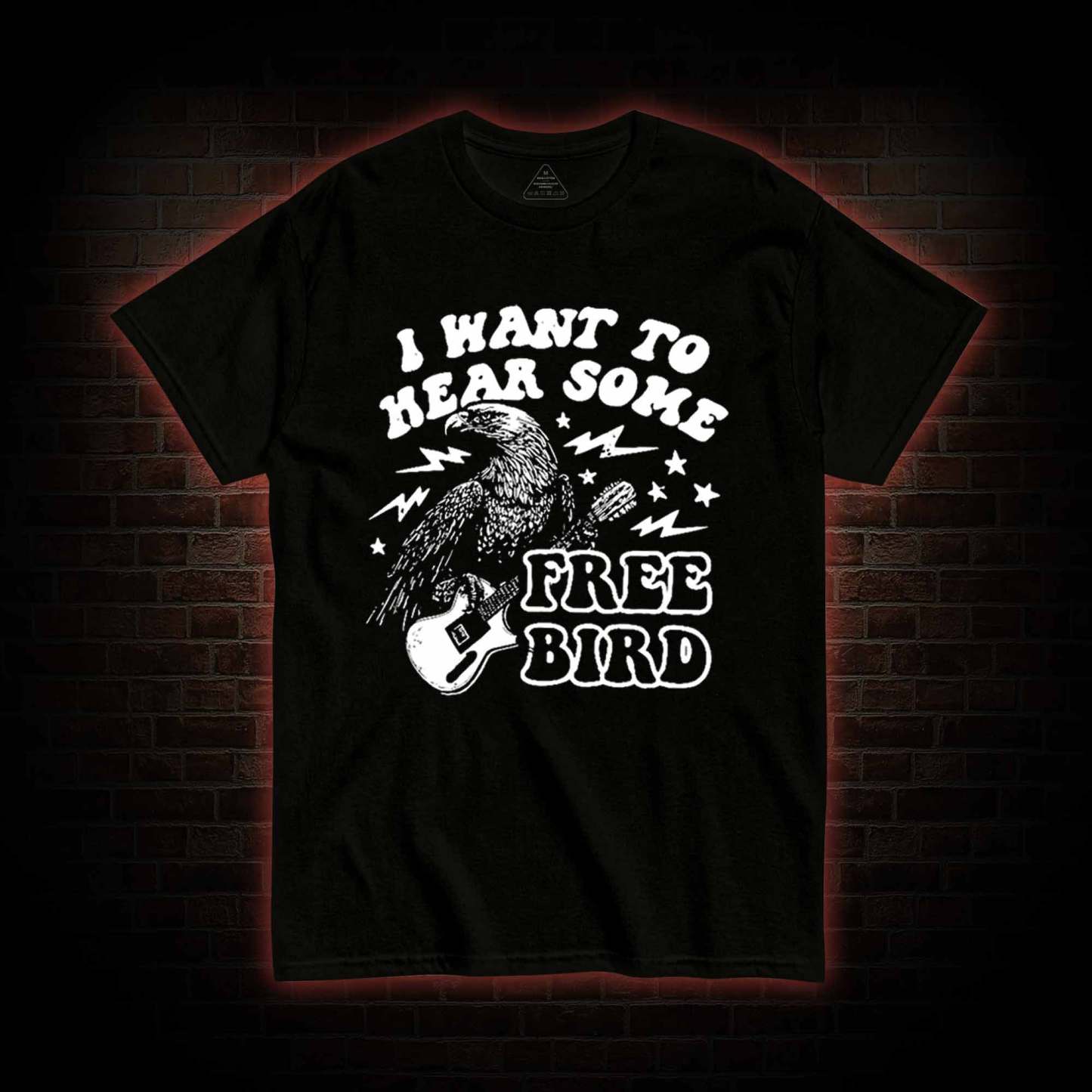 Hear Some Free Bird T-shirt