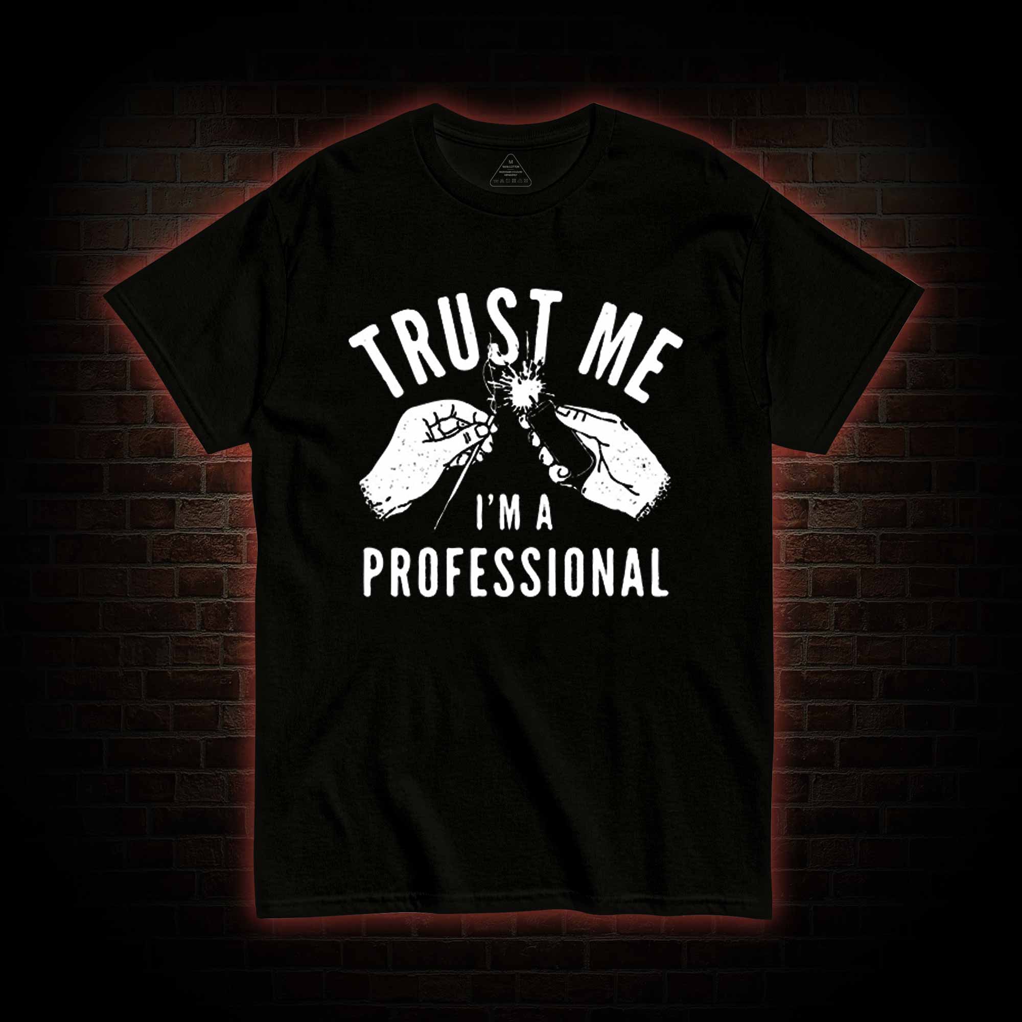 Trust Me I'm a Professional T-shirt 