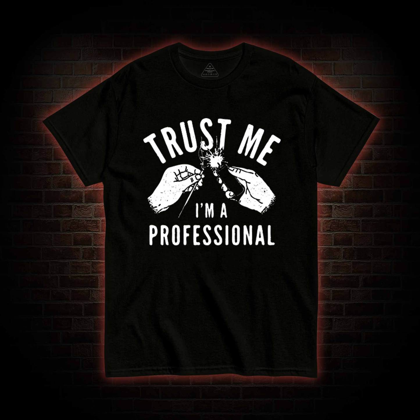 Trust Me I'm a Professional T-shirt
