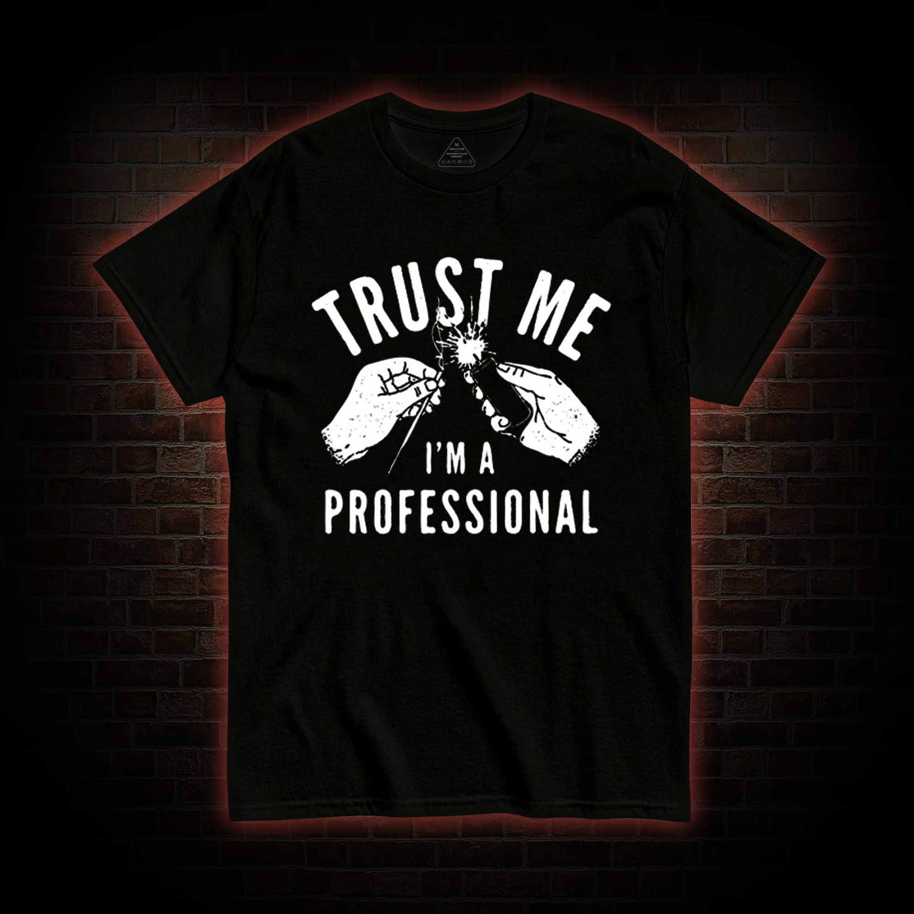 Trust Me I'm a Professional T-shirt 