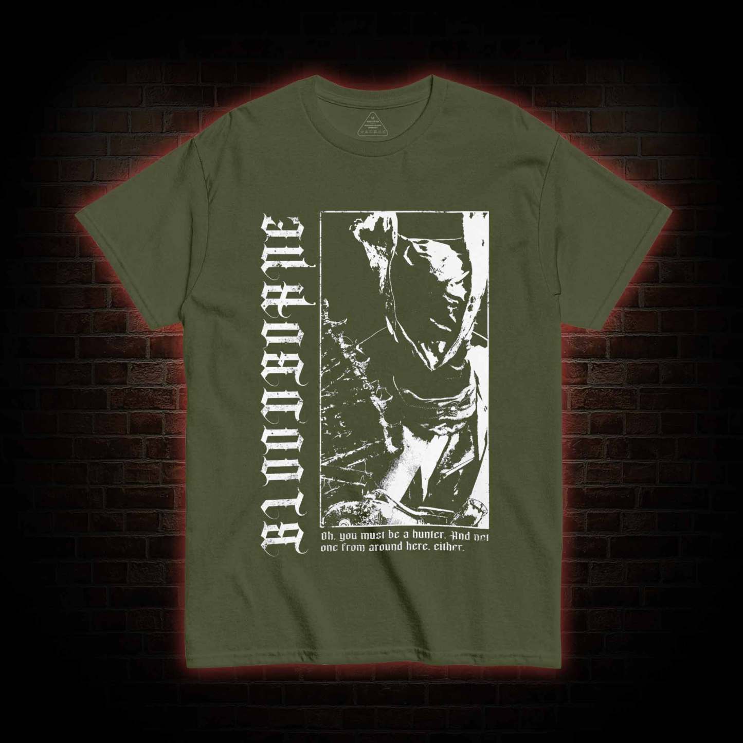 Oh You Must Be A Hunter T-shirt 