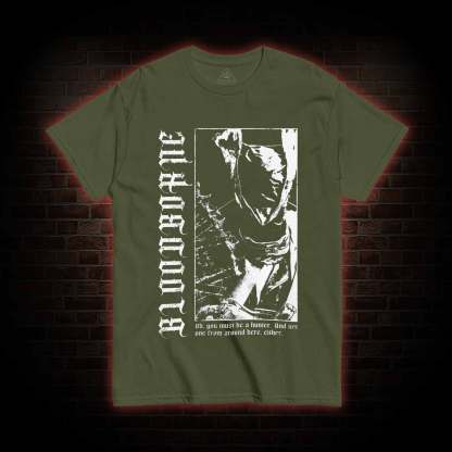 Oh You Must Be A Hunter T-shirt 