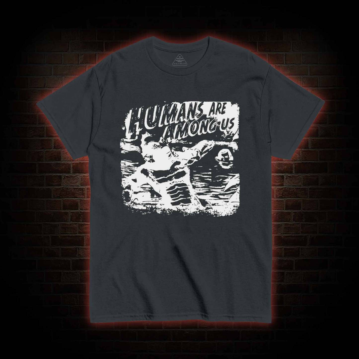 Humans are Among Us T-shirt 