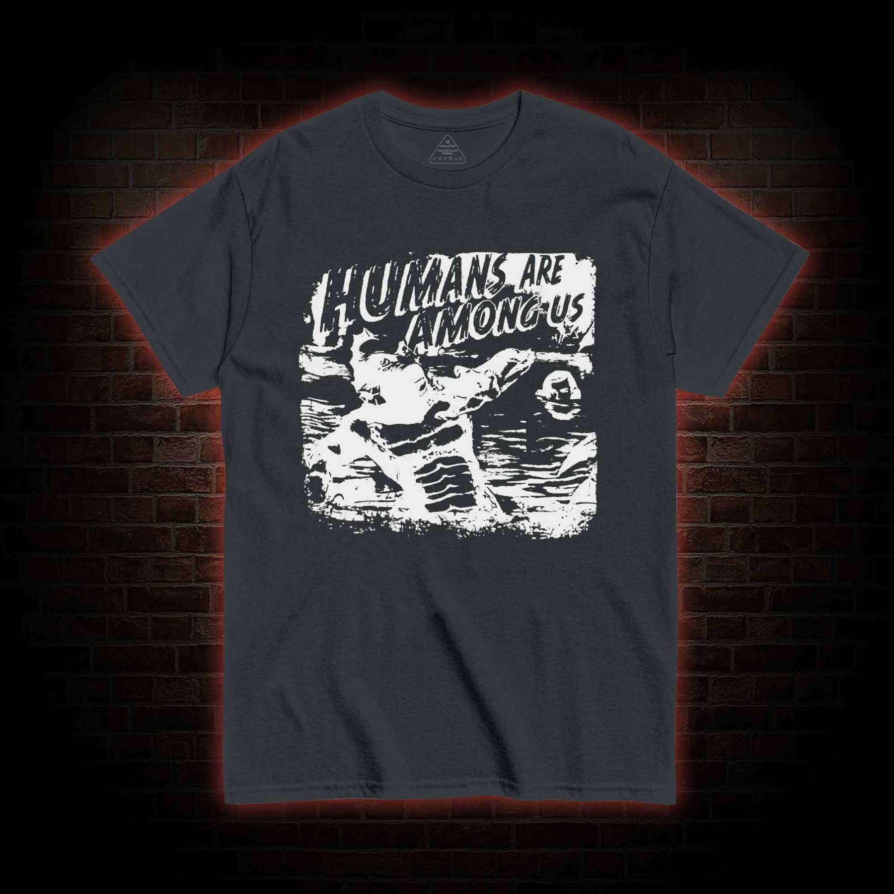 Humans are Among Us T-shirt 
