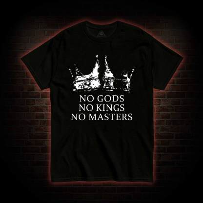 No Gods No Kings T-shirt 