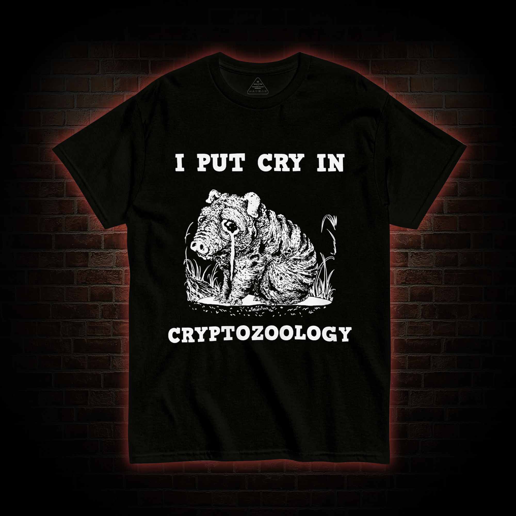 I Put Cry in Cryptozoology T-shirt 