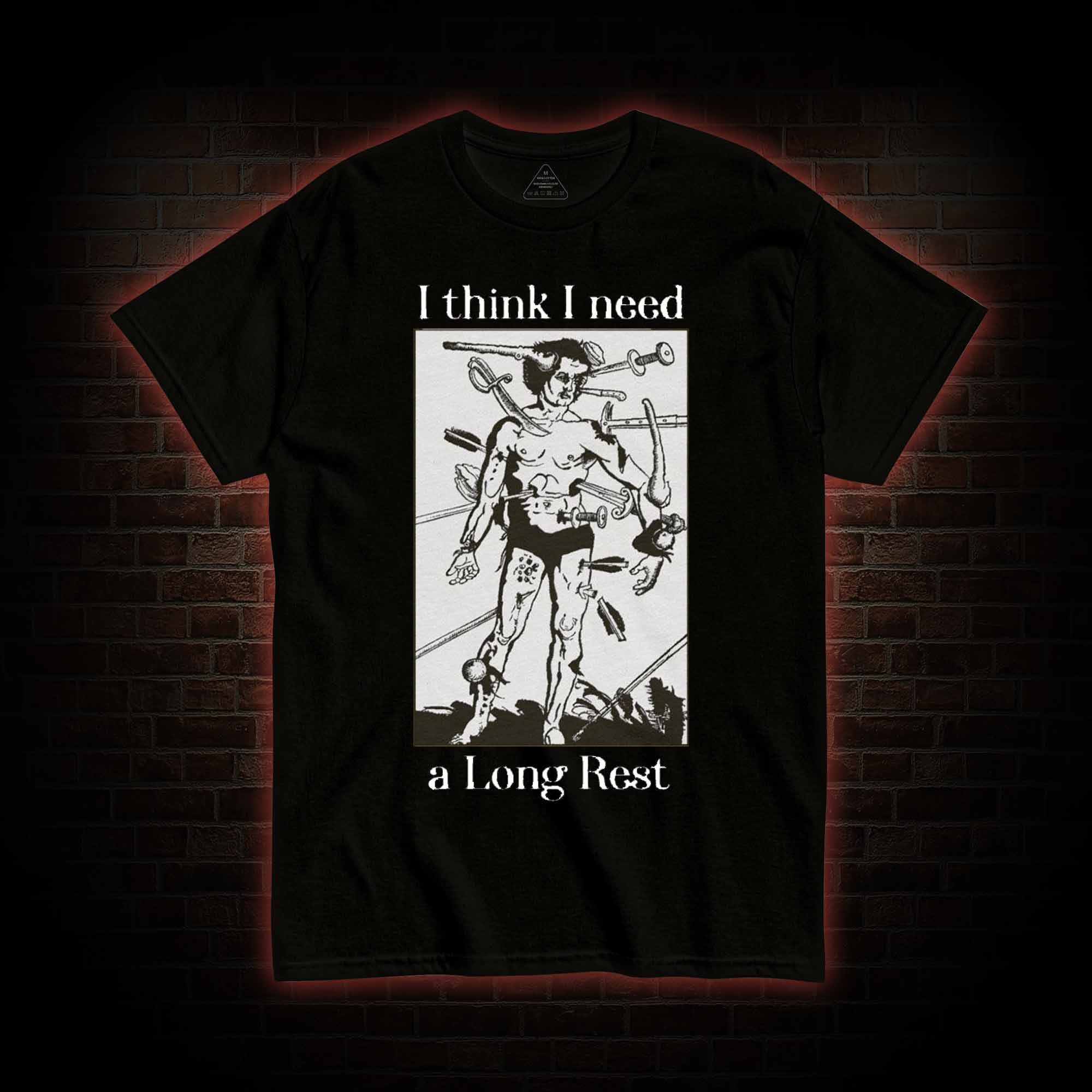 I Think I Need A Long Rest T-shirt