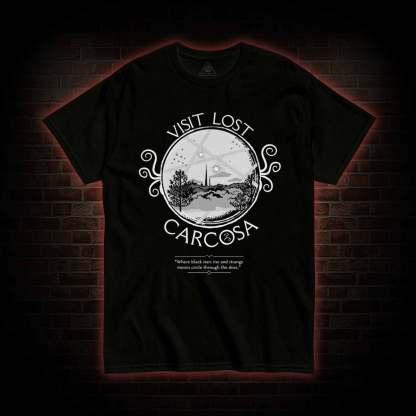 Visit Lost Carcosa T-shirt 