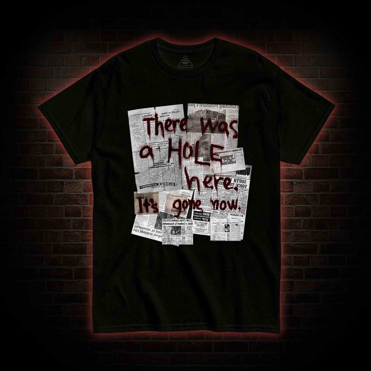 There Was a Hole T-shirt
