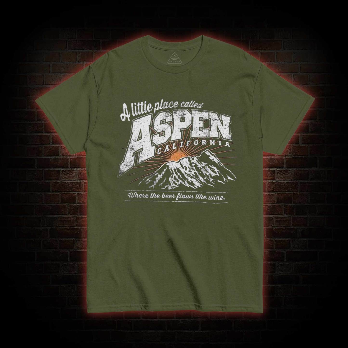 A Little Place Called Aspen California T-shirt
