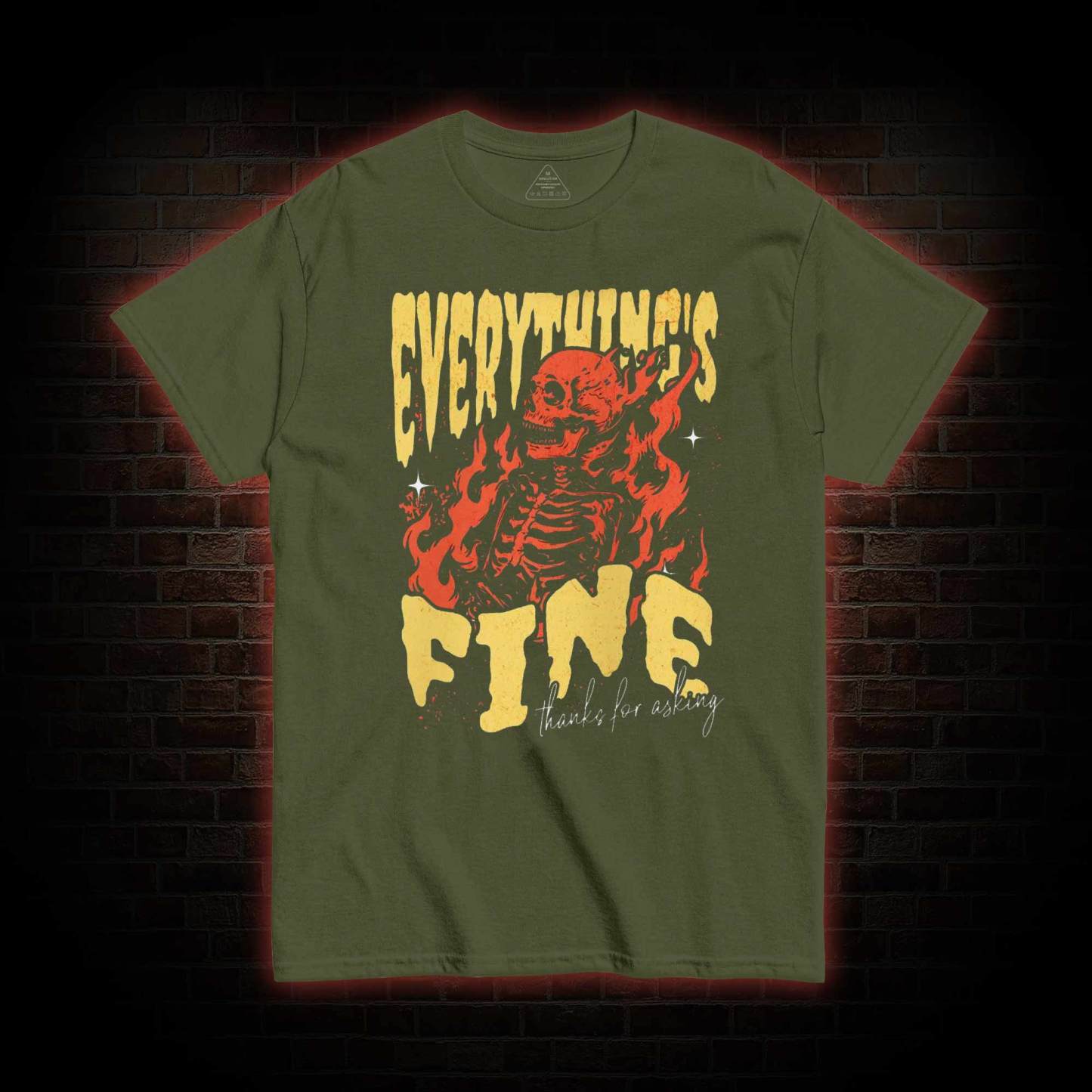 Everything's Fine T-shirt