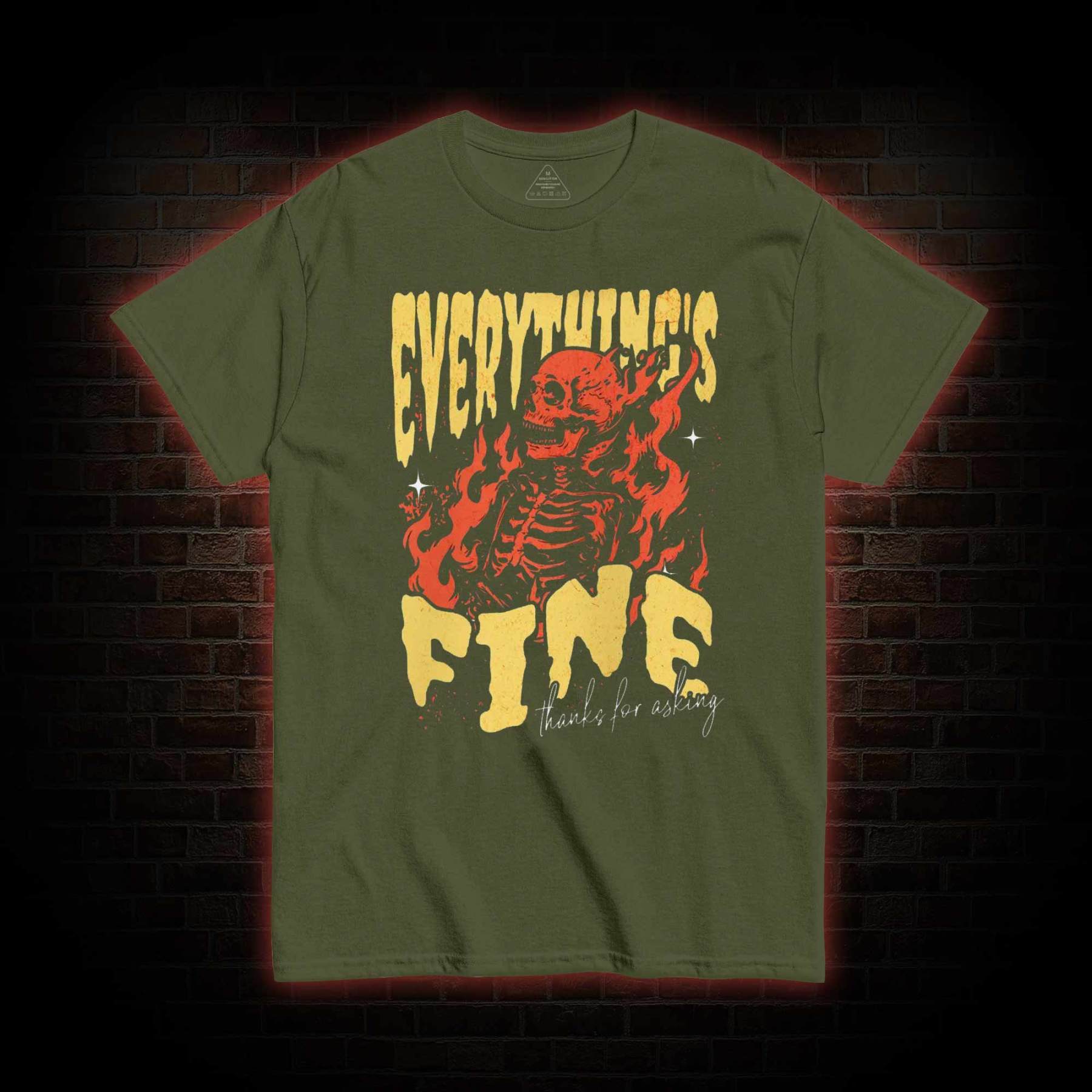 Everything's Fine T-shirt