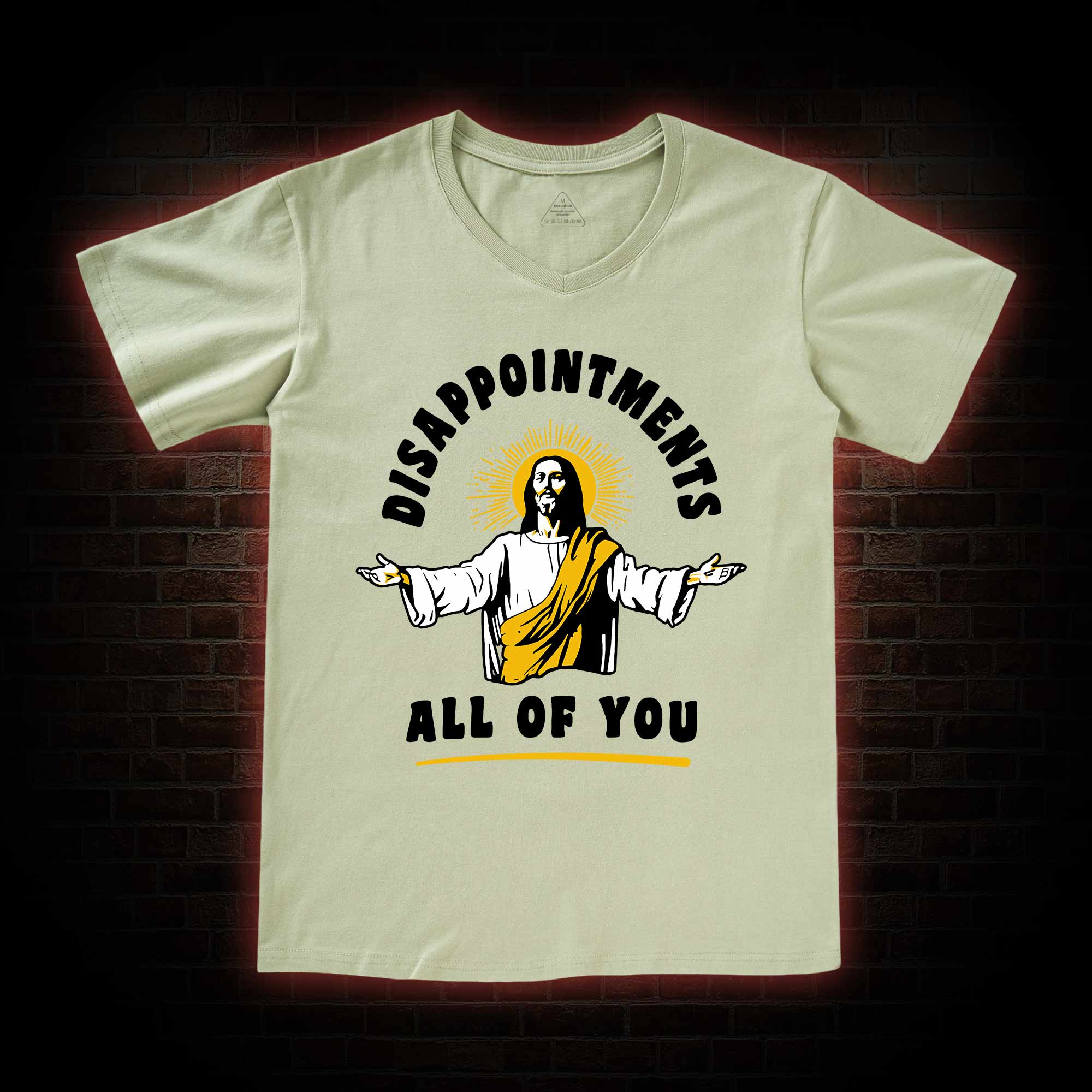 Disappointments All Of You V-Neck Classic T-Shirt