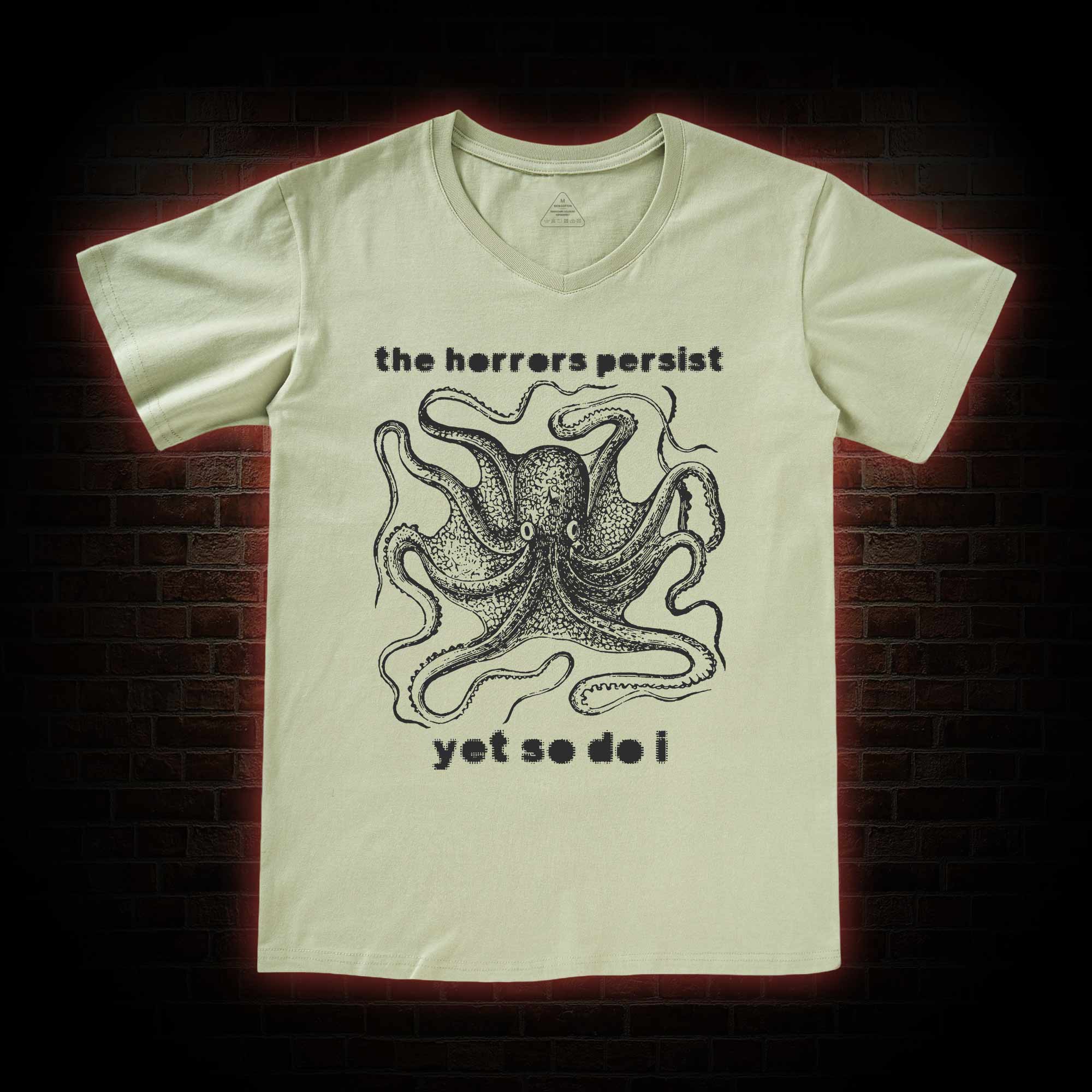 The Horrors Persist Yet So Do I V-Neck Classic T-Shirt