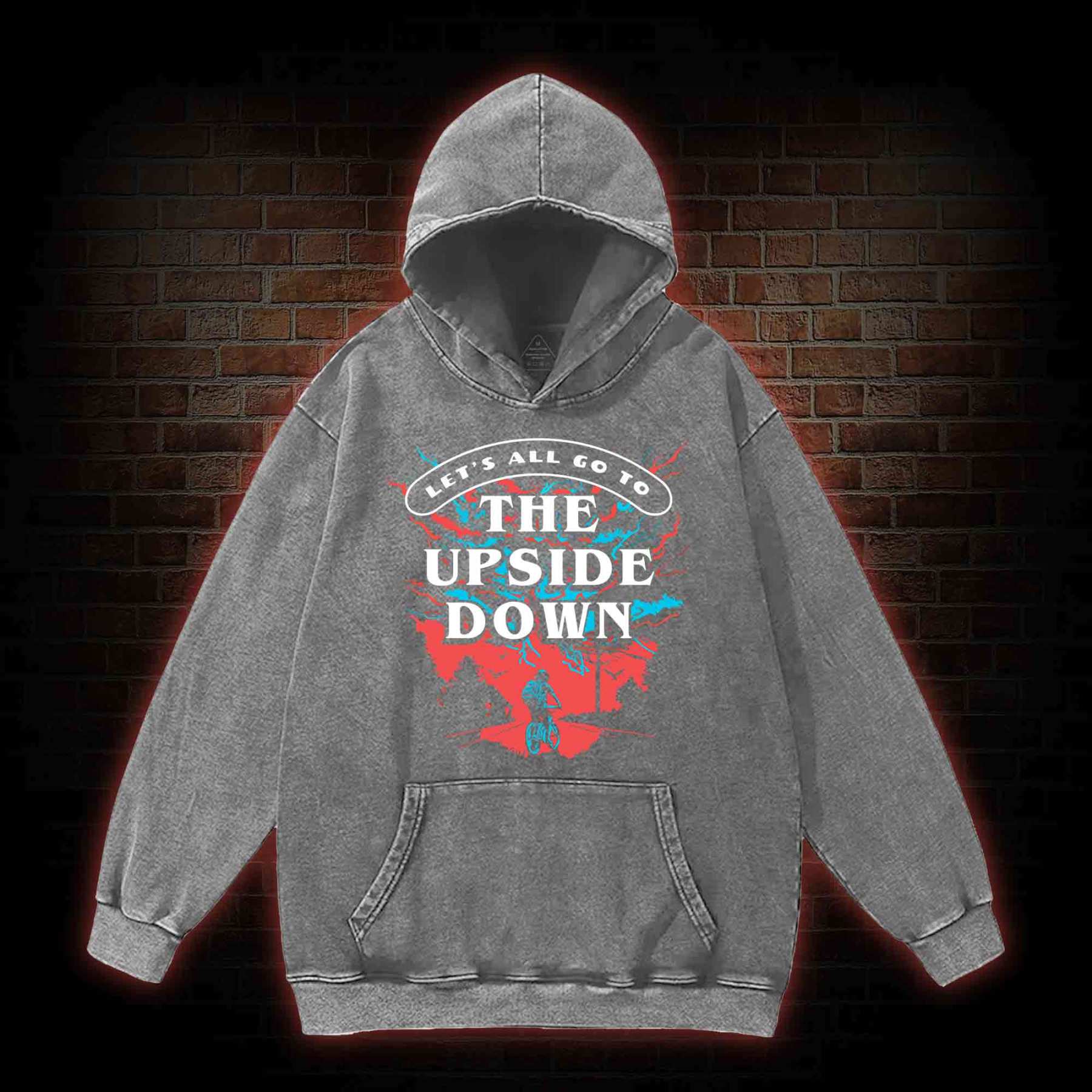 Let's All Go To The Upside Down Washed Hoodie