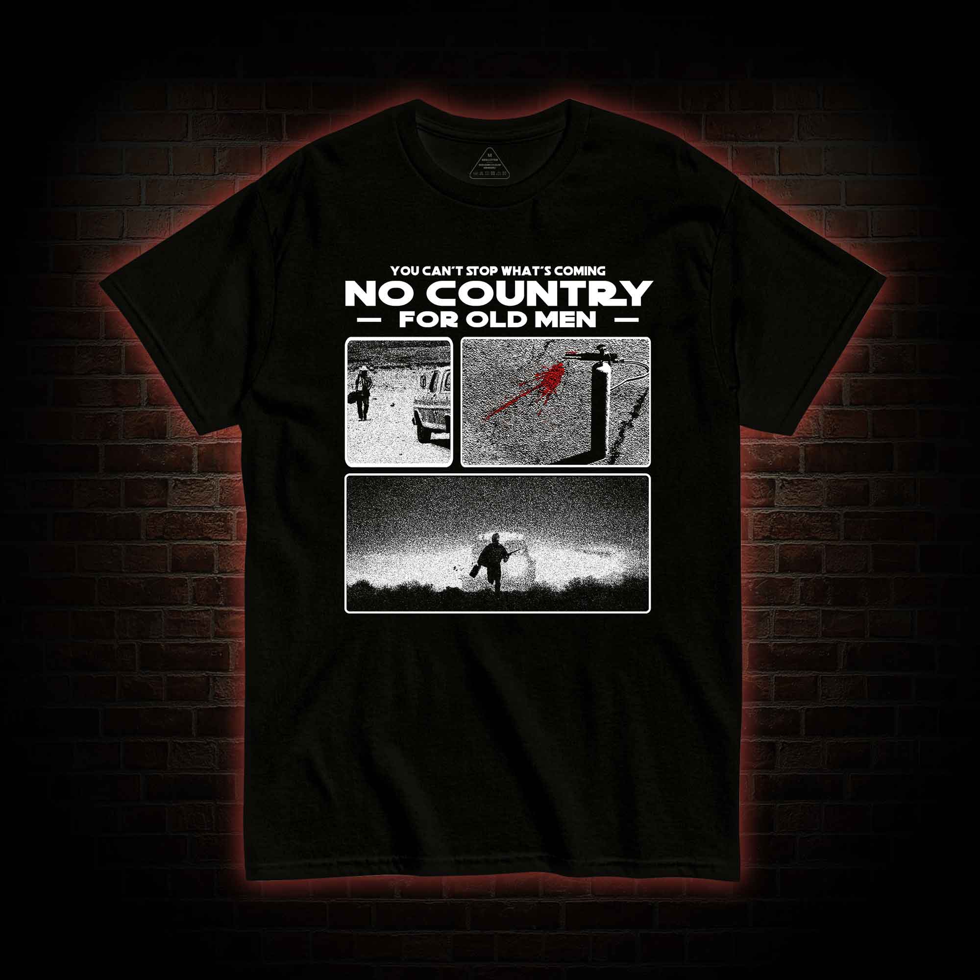 You Can't Stop What's Coming T-shirt