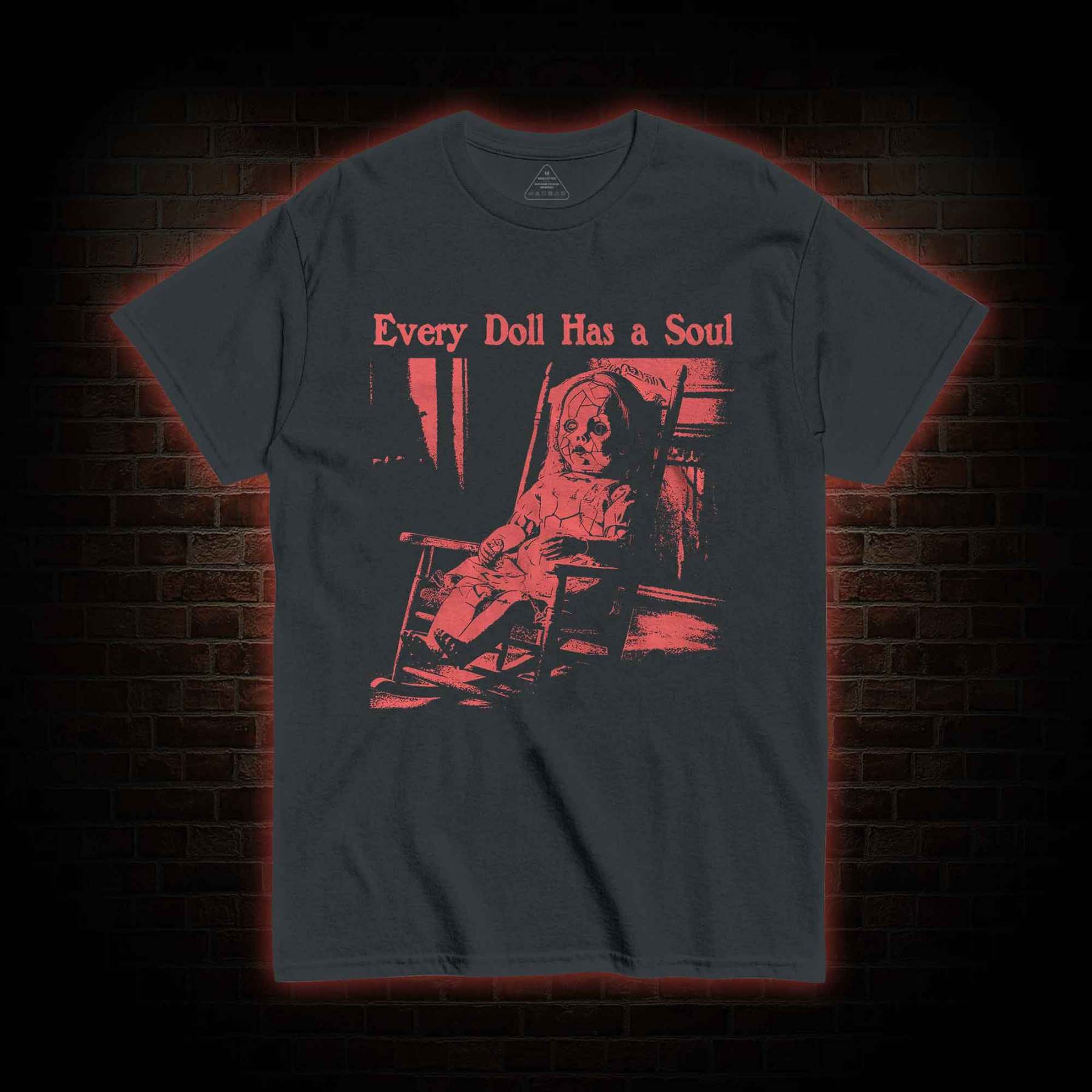 Every Doll Has a Soul T-shirt