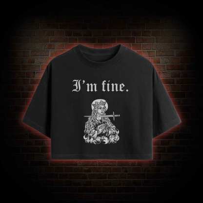 I'm Fine Crop Top