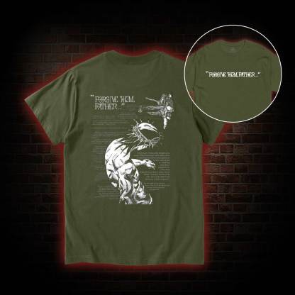 Forgive Them Father Back Print T-Shirt