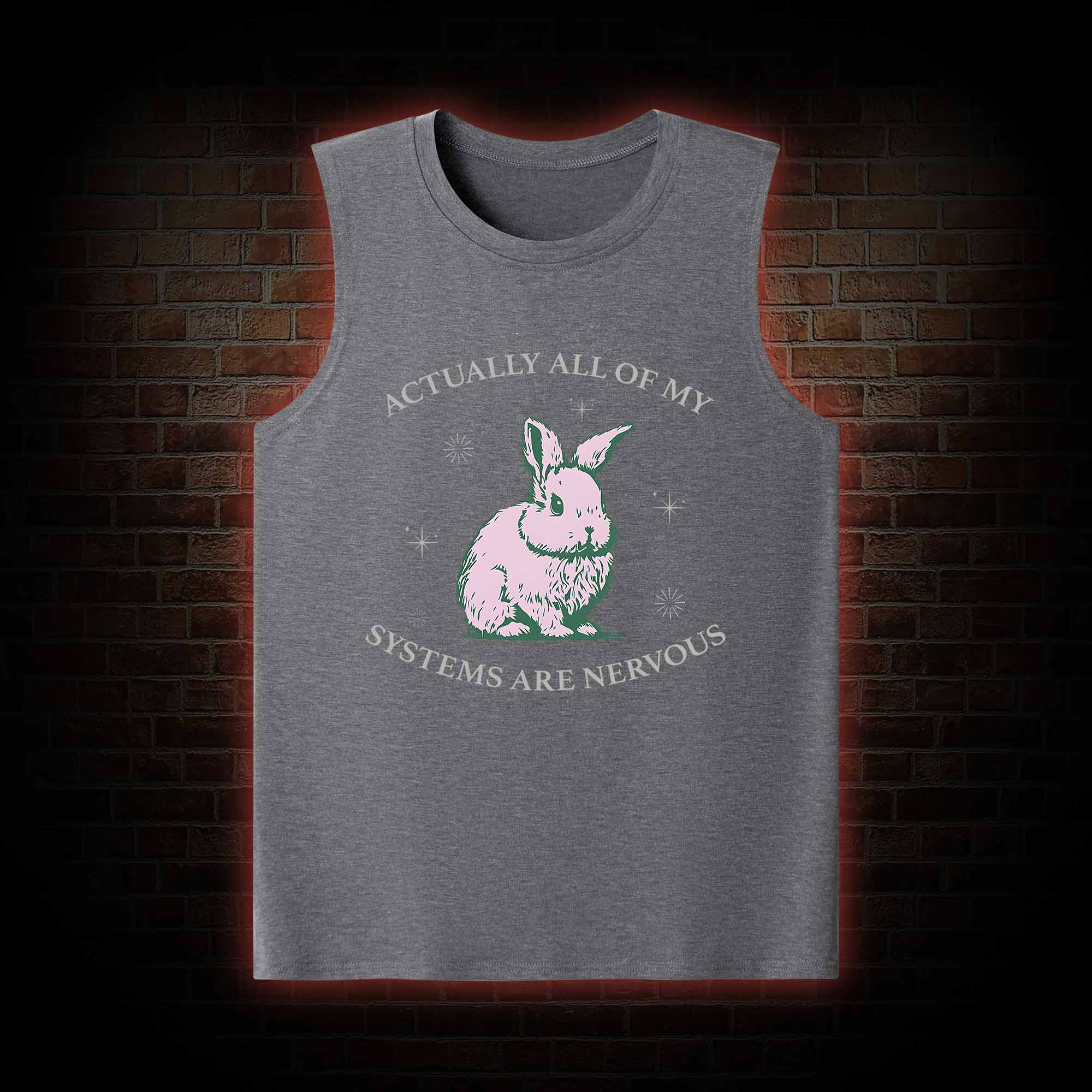 Actually All Of My Systems Are Nervous Tank Top