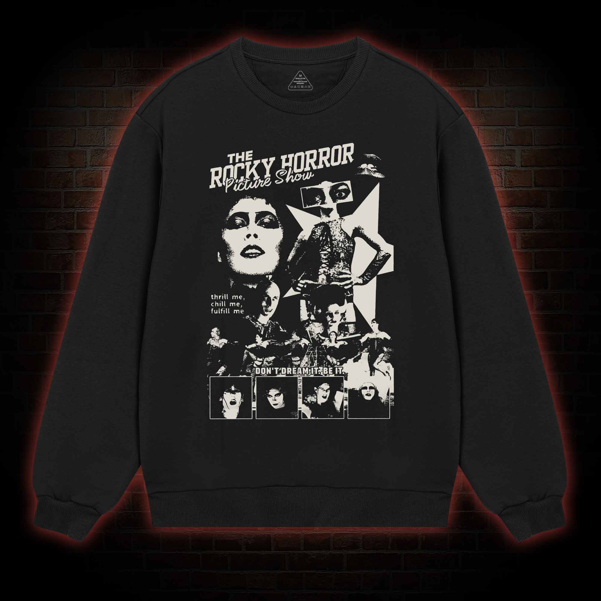 Don't Dream It Be It Sweatshirt