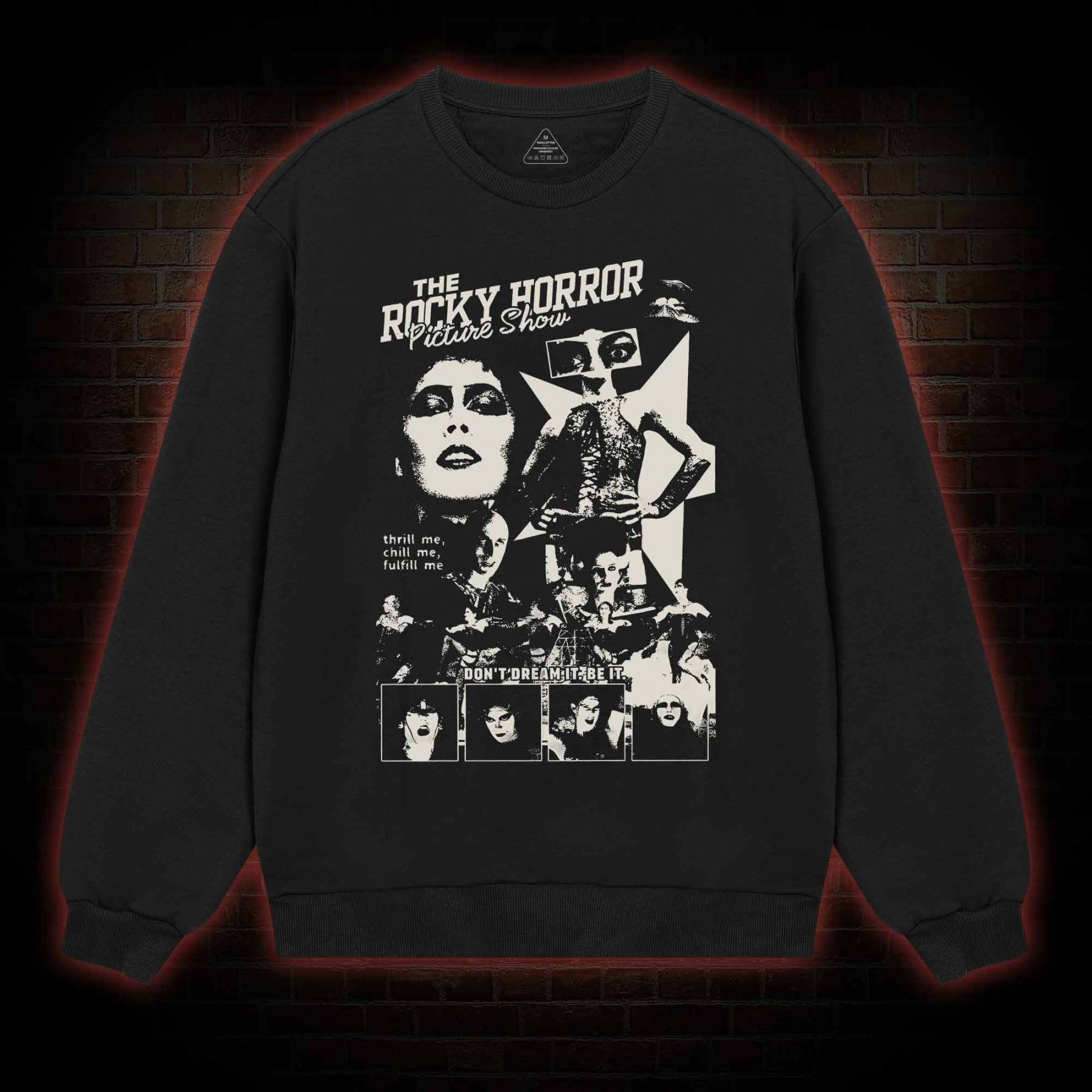 Don't Dream It Be It Sweatshirt