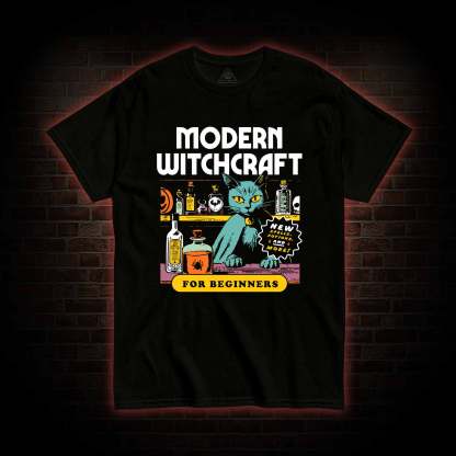 Modern Wichcraft For Beginners T-shirt
