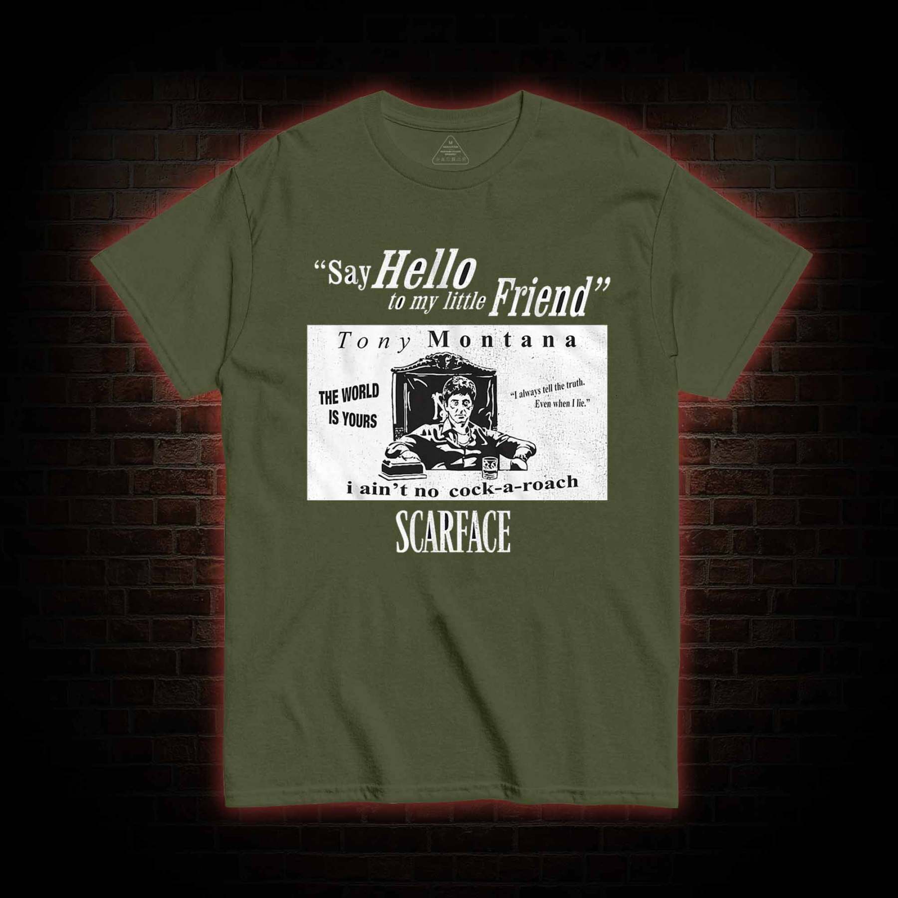 Say Hello to My Little Friend T-shirt