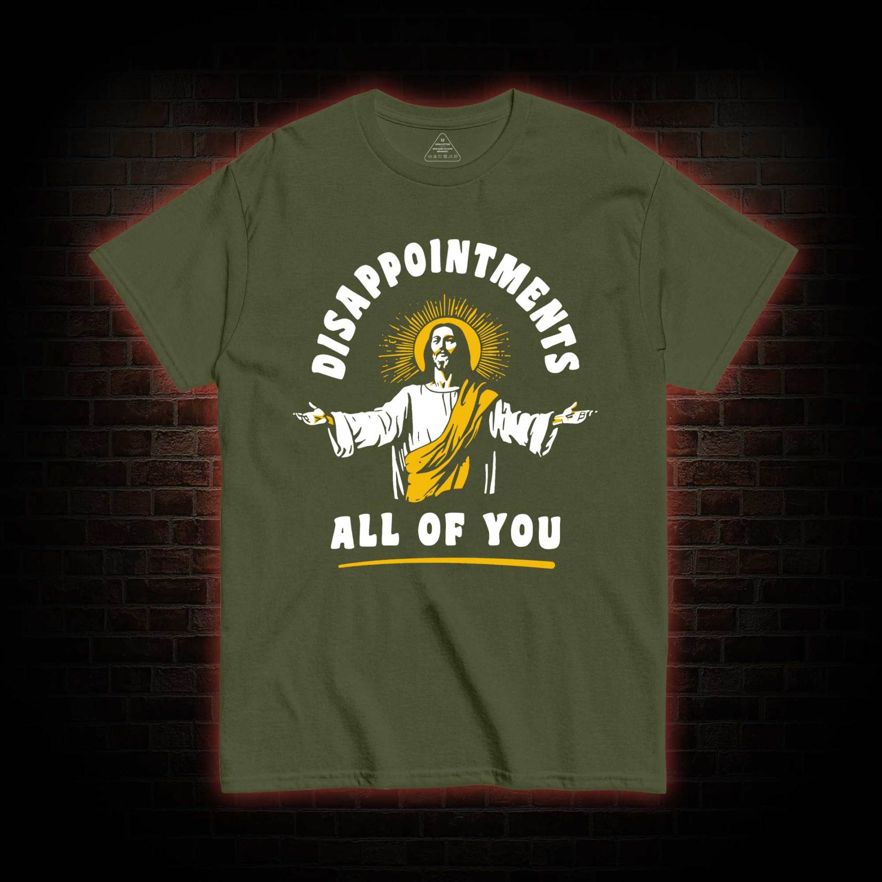 Disappointments All Of You T-shirt 